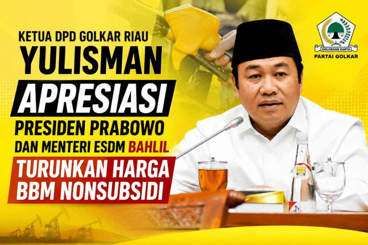 IKetua DPD Golkar Riau Yulisman Apresiasi Presiden Prabowo dan Menteri ESDM Bahlil Turunkan Harga BBM Nonsubsidi